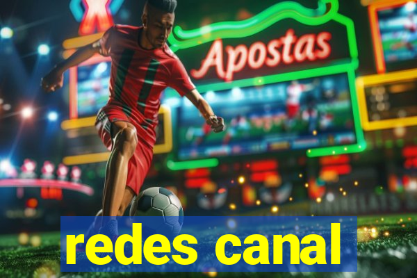 redes canal